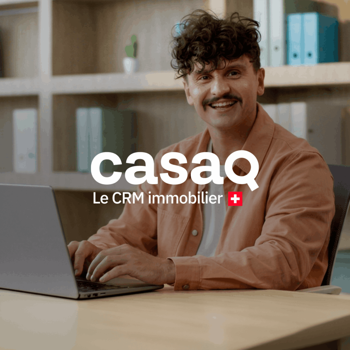 Casaq : Le CRM immobilier 100% suisse développé sur mesure.